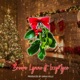Mistletoe feat IzzyNyce Single