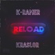 Reload feat Kraslor Single