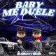 Baby Me Duele Single