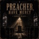 Preacher Have Mercy Single