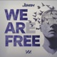 We Are Free Single
