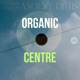 Organic Centre DJ Mix