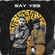 Say Yes Single