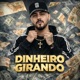 Dinheiro Girando Single