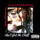 It s Doggie B Tch Vol 2 Ain t Got No Chill feat Horse Big Homie Keyz Ej Vonn CampRedEyez