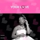 Your Love Single