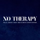No Therapy feat Nea Bryn Christopher Single
