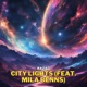 City Lights feat Mila Benns Single