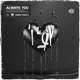 Always You feat Clarita de Quiroz Remix Pack 2 Single