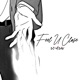 Feel U Close EP