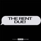 The Rent Due Single