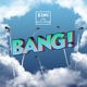 BANG Single