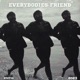 Everybodies Friend EP