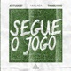 Segue O Jogo Single