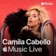 Apple Music Live Camila Cabello
