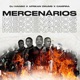 Mercenários feat Campira Dj Ivan90 Single