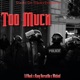 Too Much feat Lil Nock Wicked Single