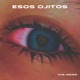 ESOS OJITOS Single