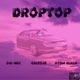 Droptop feat Osi Mac Atom Black Single