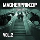 Macherprinzip Vol 2
