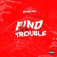 Find No Trouble Single