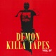 DEMON KILLA TAPES VOL IV EP