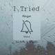I Tried feat Jake Giller Single