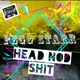 Head Nod Shit Single
