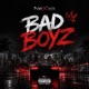 Bad Boyz Single