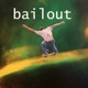 Bailout EP