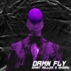 Damn Fly feat SHIBAL Single