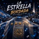 La Estrella Bordada Single