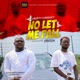 No Let Me Fall feat Erigga Single