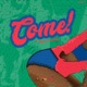 Come Single