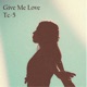 Give Me Love Single