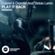 Play It Back feat Betsie Larkin Remixed EP