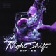 Night Shift Single
