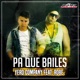 Pa Que Bailes feat Robe Single