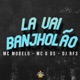 La Vai Banjholão Single
