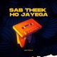 Sab Theek Ho Jayega Single