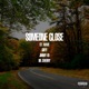 Someone Close feat St Wave GRFY Dr Cherry Single