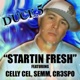 Startin Fresh feat Celly Cel Cr3spo Semm Single