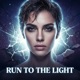 Run to the Light Single