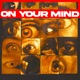 On Your Mind Single