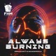 Always Burning Single