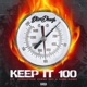 Keep It 100 feat Chriz Biz Comatose King Kash Single