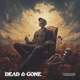 Dead Gone feat Abstract Single