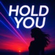 HOLD YOU Single