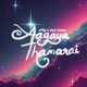 Aagaya Thamarai Single