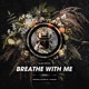 Breathe With Me Single